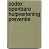 Codex Openbare Hulpverlening Preventie by W. Ghysel