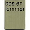 Bos en Lommer door S. Beekhoven