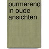 Purmerend in oude ansichten by Schulting
