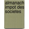 Almanach impot des societes by L. Taillieu
