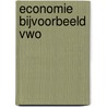 Economie bijvoorbeeld vwo door R. Schondorf