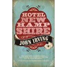 Hotel New Hampshire by John Irving