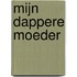 Mijn dappere moeder