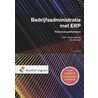Bedrijfsadministratie met ERP by J.P.M. van der Hoeven