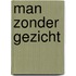 Man zonder gezicht