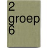 2 groep 6 by Hanneke de Jong