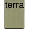 Terra door Branden