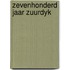 Zevenhonderd jaar zuurdyk