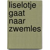 Liselotje gaat naar zwemles by Ron Schroder