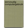 Eenvoudig computergebruik by P. Dilien
