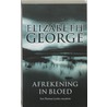 Afrekening in bloed door Elizabeth George