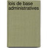 Lois de base administratives door Onbekend