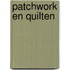 Patchwork en quilten