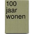 100 jaar wonen