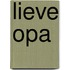 Lieve opa