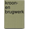 Kroon- en brugwerk by P.J.J.M. Plasmans