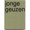 Jonge geuzen door Alwine de Jong