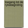 Toegang tot de ryksbegroting door Onbekend
