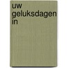 Uw geluksdagen in door Onbekend