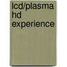 LCD/PLASMA HD EXPERIENCE door Onbekend