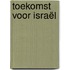 Toekomst voor Israël