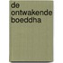 De ontwakende Boeddha