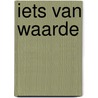 Iets van waarde door Ruark