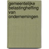 Gemeentelijke belastingheffing van ondernemingen door M.P. van der Burg