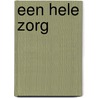 Een hele zorg by Gerard Jans