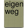 Eigen weg by Patty van Belle
