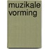 Muzikale vorming