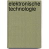Elektronische technologie by O.B. Zwaagstra