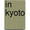 In Kyoto door Jos Vos