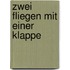 Zwei fliegen mit einer klappe