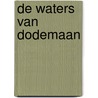 De waters van Dodemaan door Cothias