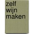 Zelf wijn maken