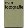 Over fotografie by Susan Sontag