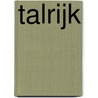 Talrijk door J. Koudenburg