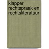 Klapper rechtspraak en rechtsliteratuur door Onbekend