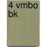 4 Vmbo bk door Onbekend