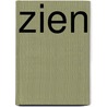 Zien by Mary Mackill