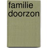 Familie Doorzon by Gerrit de Jager