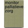 Monitor Palliatieve Zorg door T.J. van Hasselt