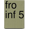 FRO INF 5 door K. Koens