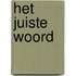 Het juiste woord