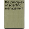The principles of scientific management door Frederick Winslow Taylor