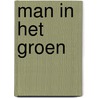 Man in het groen by Jan Banen