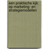 Een praktische kijk op Marketing- en strategiemodellen door Yousri Mandour