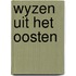 Wyzen uit het oosten