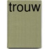 Trouw